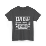 Dad Of The Birthday Twins Celebration T-Shirt - Dark Heather