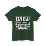 Dad Of The Birthday Twins Celebration T-Shirt - Forest Green