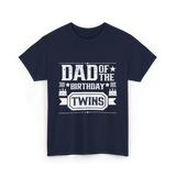 Dad Of The Birthday Twins Father T-Shirt - Navy