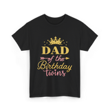 Dad of the Birthday Twins Party T-Shirt - Black