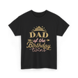 Dad of the Birthday Twins Party T-Shirt - Black