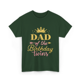 Dad of the Birthday Twins Party T-Shirt - Forest Green