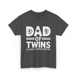 Dad of Twins Classic Overachiever T-Shirt - Dark Heather