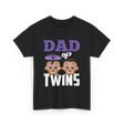 Dad of Twins Family Twins T-Shirt - Black