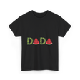 Dada Watermelon Fruit Dad T-Shirt - Black