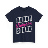 Daddy Daughter Squad Daughter Dad T-Shirt - Navy