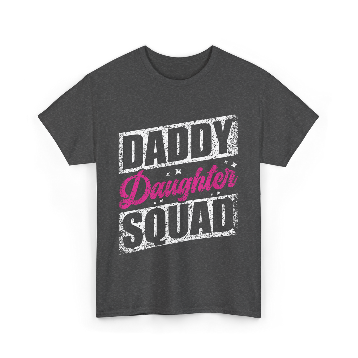 Daddy Daughter Squad Daughter Dad T-Shirt - Dark Heather