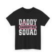 Daddy Daughter Squad Father Daughter T-Shirt - Black