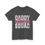 Daddy Daughter Squad Father Daughter T-Shirt - Dark Heather