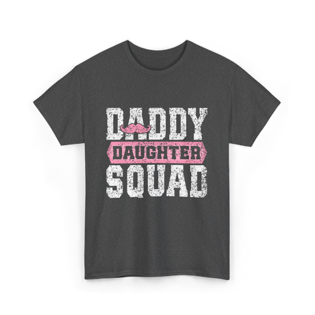 Daddy Daughter Squad Father Daughter T-Shirt - Dark Heather