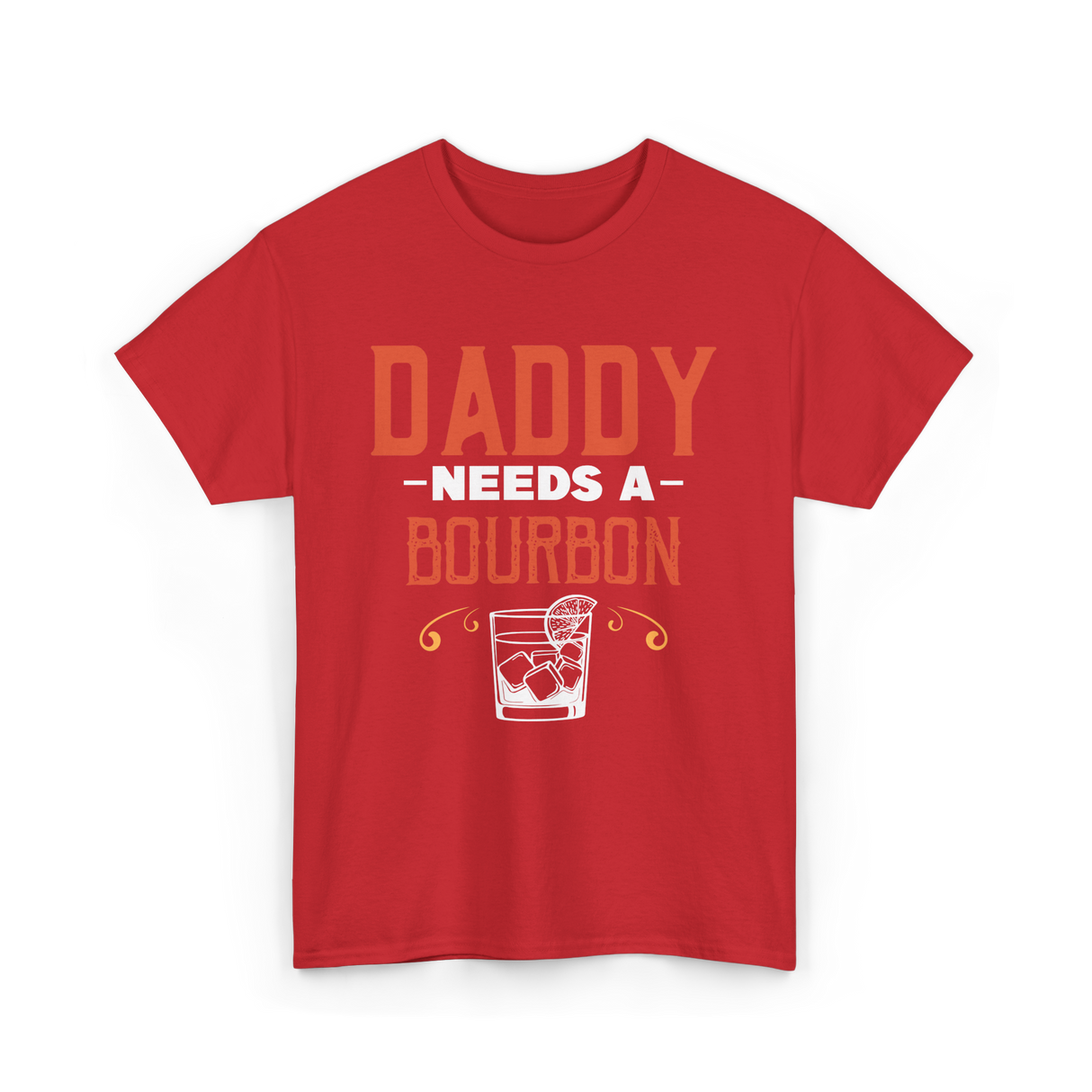 Daddy Needs A Bourbon T-Shirt - Red