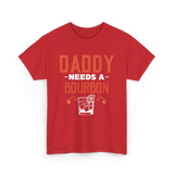 Daddy Needs A Bourbon T-Shirt - Red