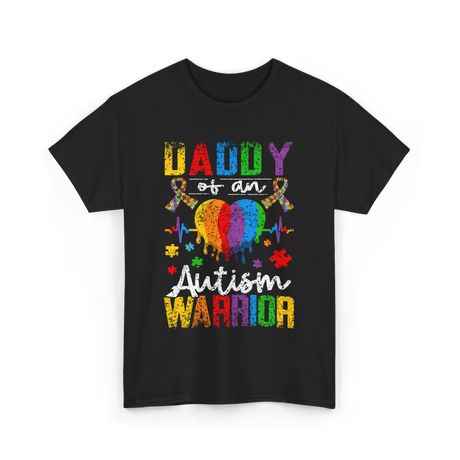 Daddy Of An Autism Warrior Support T-Shirt - Black