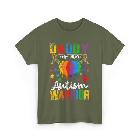 Daddy Of An Autism Warrior Support T-Shirt - Military Green