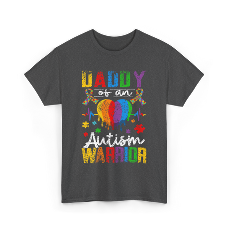 Daddy Of An Autism Warrior Support T-Shirt - Dark Heather