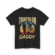 Daddy Triathlete Sport Lover T-Shirt - Black