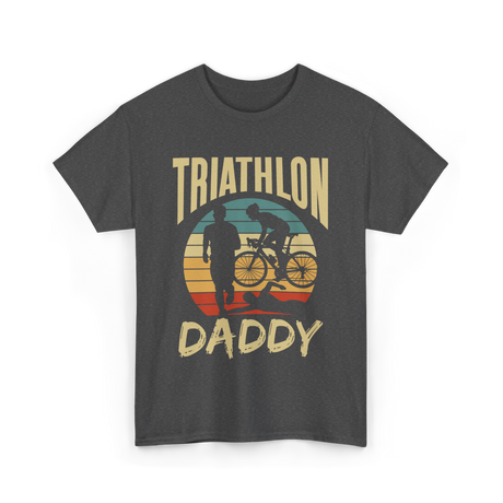 Daddy Triathlete Sport Lover T-Shirt - Dark Heather