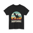 Daddysaurus Dad Dinosaur T-Shirt - Black