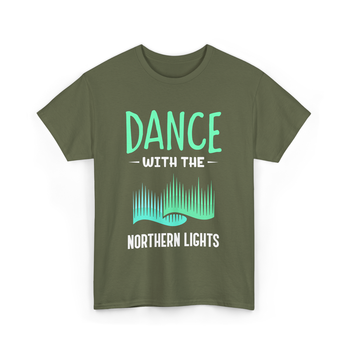 Dance with the Northern Lights Aurora T-Shirt - Military Green