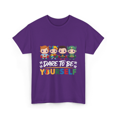 Dare To Be Yourself Autism Awareness T-Shirt - Purple