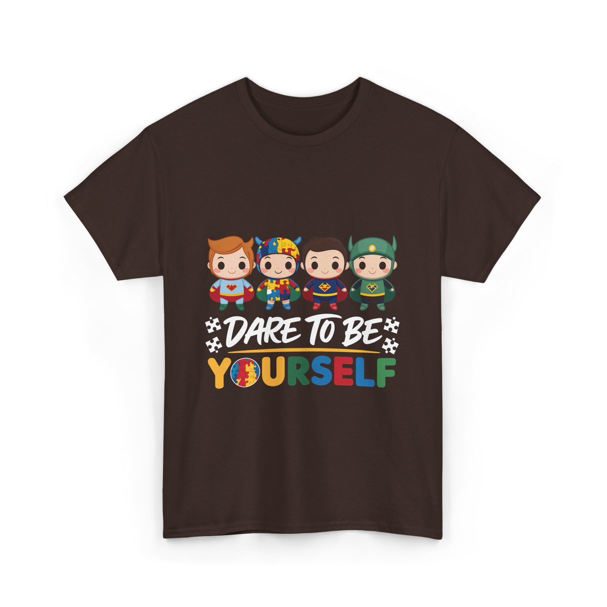 Dare To Be Yourself Autism Awareness T-Shirt - Dark Chocolate