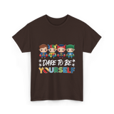 Dare To Be Yourself Autism Superheroes T-Shirt - Dark Chocolate