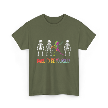 Dare To Be Yourself Skeleton T-Shirt - Military Green