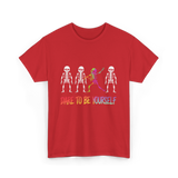 Dare To Be Yourself Skeleton T-Shirt - Red