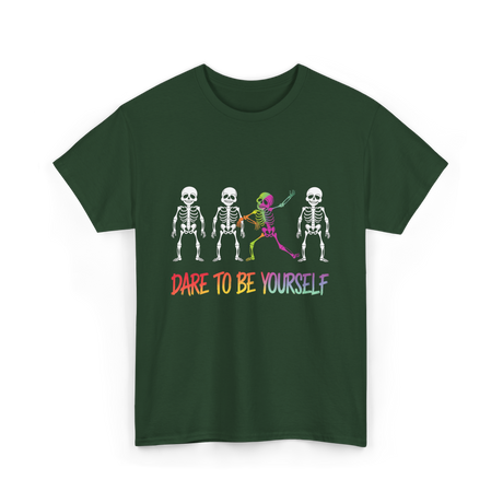 Dare To Be Yourself Skeleton T-Shirt - Forest Green