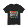 Dare to Be Yourself Superhero T-Shirt - Black