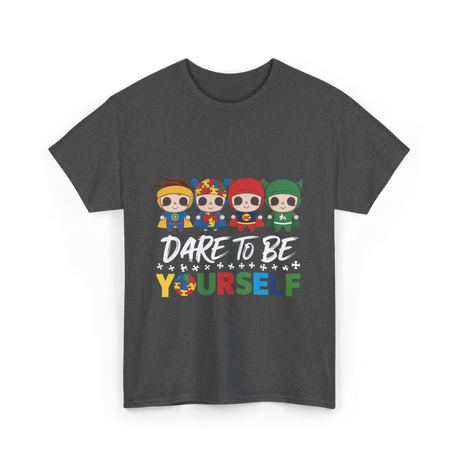 Dare to Be Yourself Superhero T-Shirt - Dark Heather