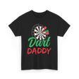 Dart Daddy Darts Player T-Shirt - Black