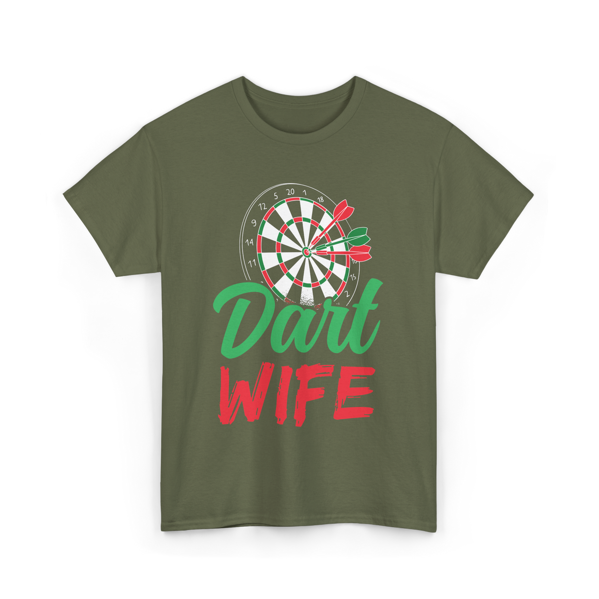 Dart Wife Dart Player T-Shirt - Military Green