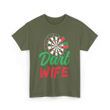 Dart Wife Dart Player T-Shirt - Military Green