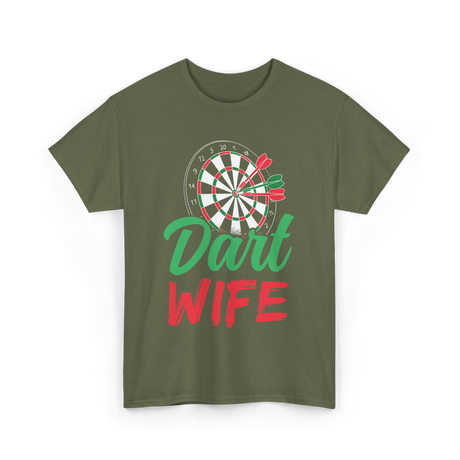 Dart Wife Dart Player T-Shirt - Military Green