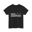 Data Whisperer Analyst Data Science T-Shirt - Black