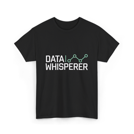 Data Whisperer Analyst Data Science T-Shirt - Black