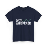 Data Whisperer Analyst Data Science T-Shirt - Navy