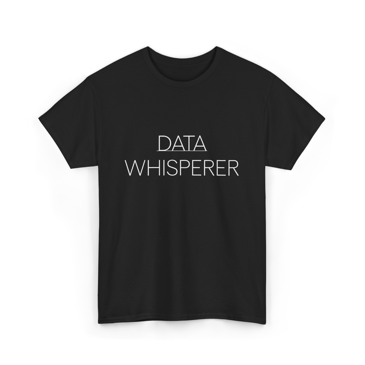 Data Whisperer Data Analyst T-Shirt - Black