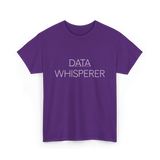 Data Whisperer Data Analyst T-Shirt - Purple