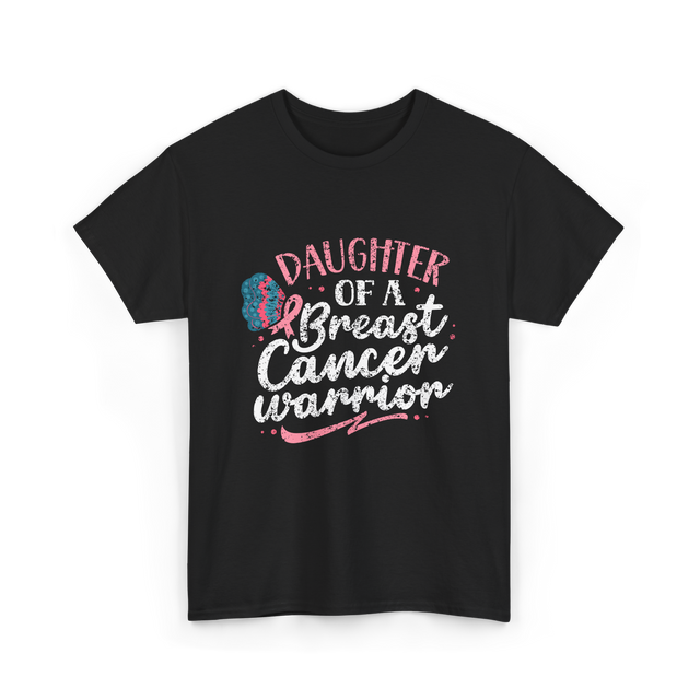 Daughter Of A Breast Cancer Warrior T-Shirt - Black