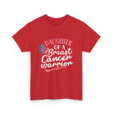 Daughter Of A Breast Cancer Warrior T-Shirt - Red