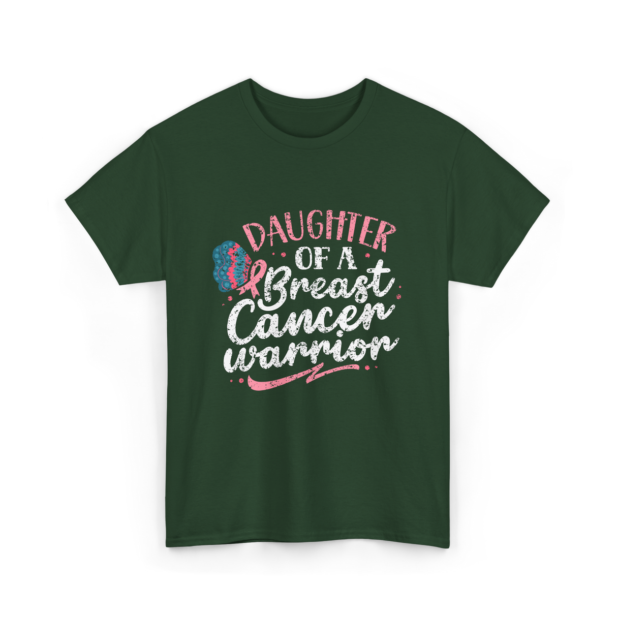 Daughter Of A Breast Cancer Warrior T-Shirt - Forest Green