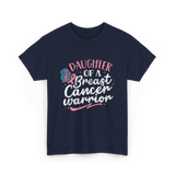 Daughter Of A Breast Cancer Warrior T-Shirt - Navy