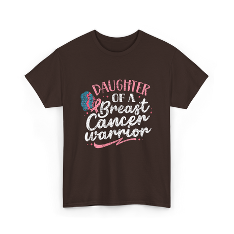 Daughter Of A Breast Cancer Warrior T-Shirt - Dark Chocolate