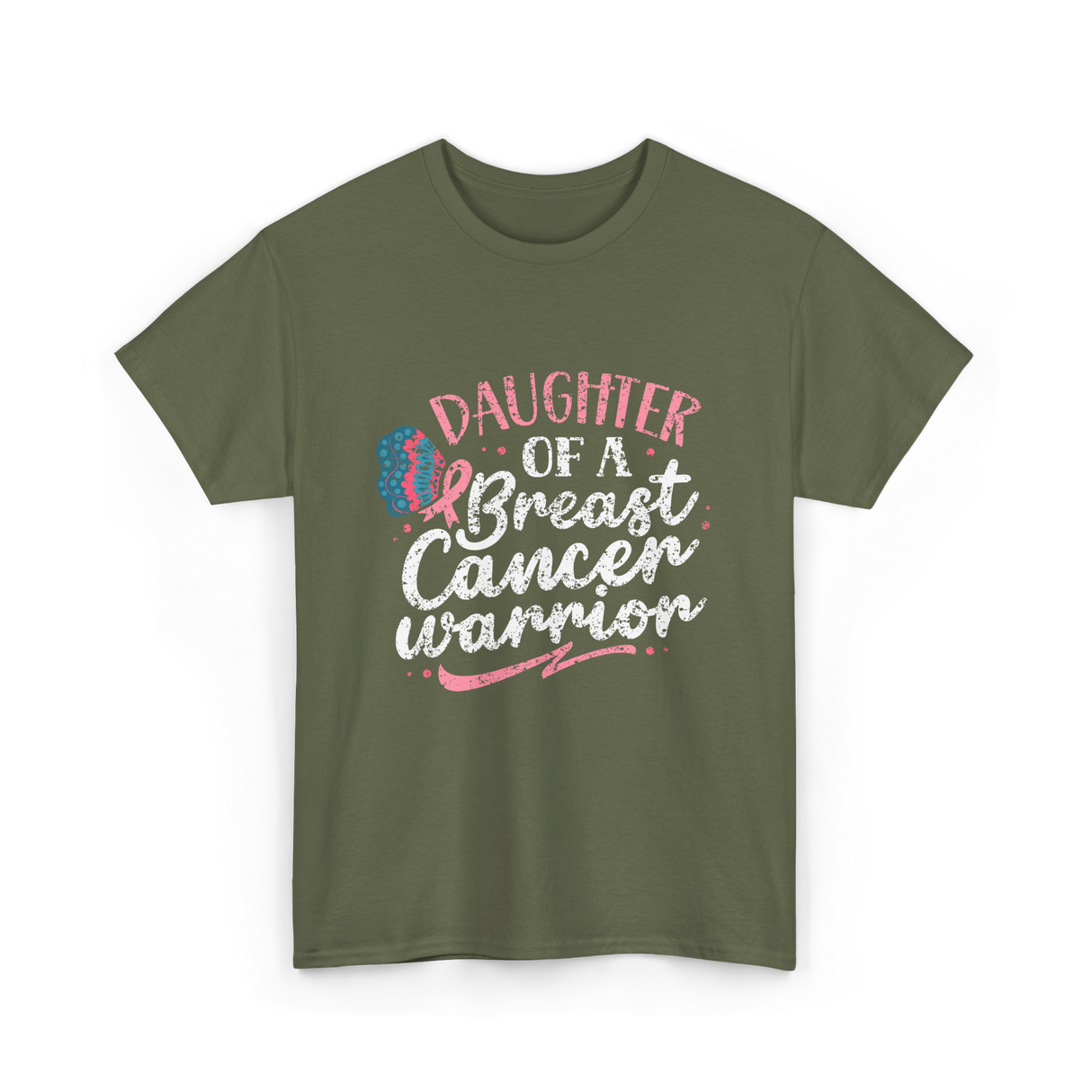 Daughter Of A Breast Cancer Warrior T-Shirt - Military Green