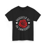 Daughter of an Immigrant T-Shirt - Black