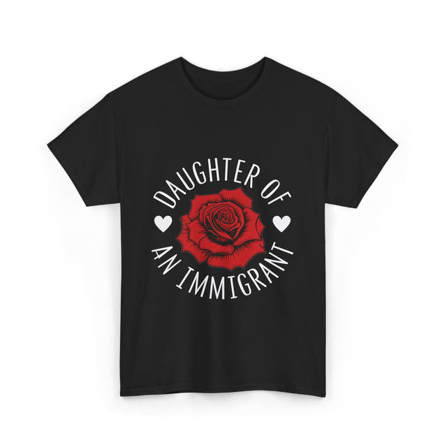 Daughter of an Immigrant T-Shirt - Black