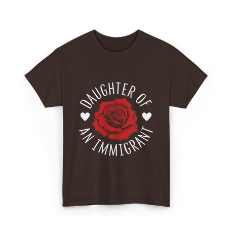 Daughter of an Immigrant T-Shirt - Dark Chocolate