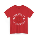 Daughter of an Immigrant T-Shirt - Red